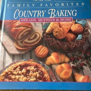 All Time Family Favorites Country Baking Breads, Muffins & More